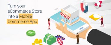 eCommerce store into a mobile commerce app