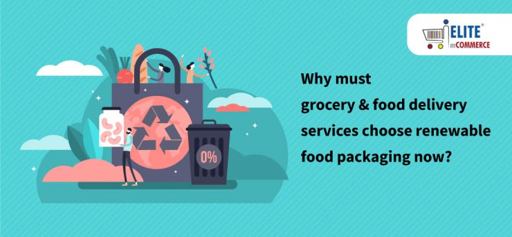 grocery-food-delivery-services-choose-renewable-food-packaging