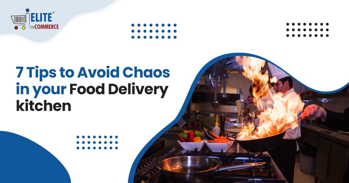 Avoid-Chaos-in-your-Food-Delivery-Kitchen