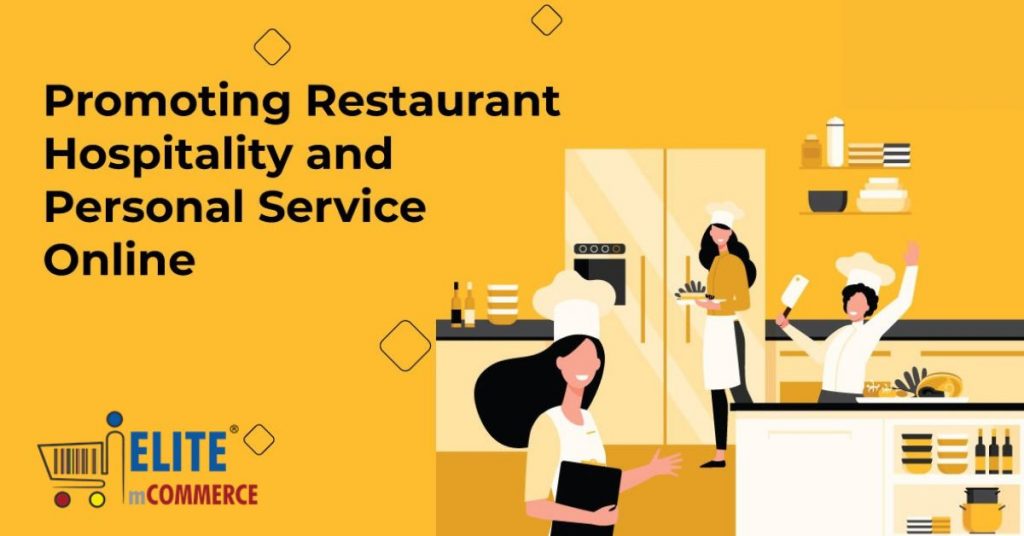 Promoting Restaurant Hospitality and Personal Service Online