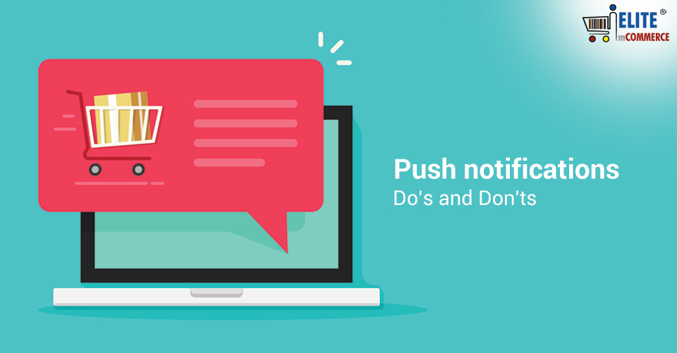 Push Notifications Do’s and Don’ts