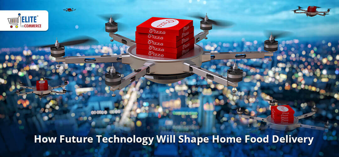 How Future Technology Will Shape Home Food Delivery