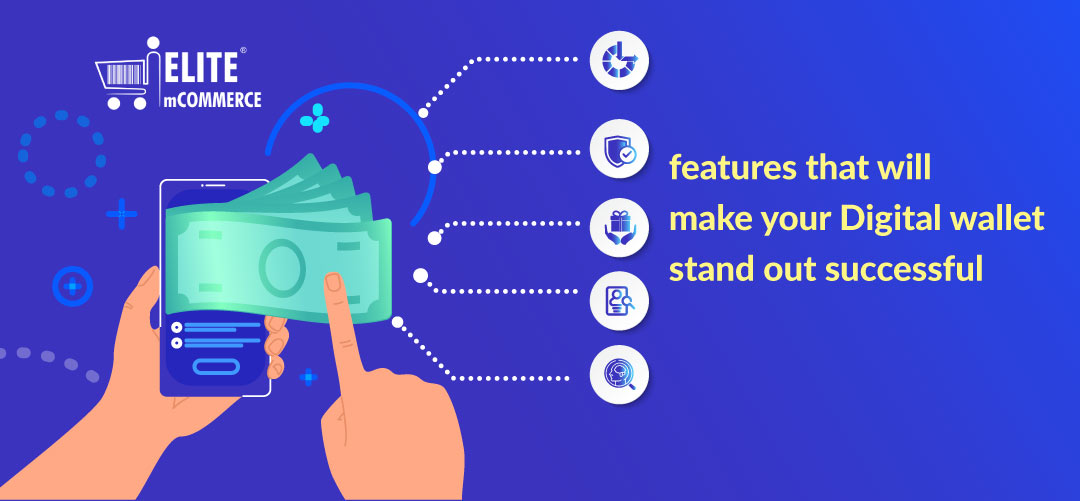 5 features that will make your Digital wallet stand out successful