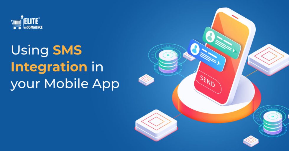 Using SMS Integration in your Mobile App - Elitemcommerce