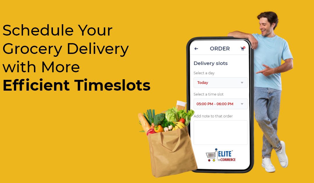 Schedule Your Grocery Delivery with More Efficient Timeslots
