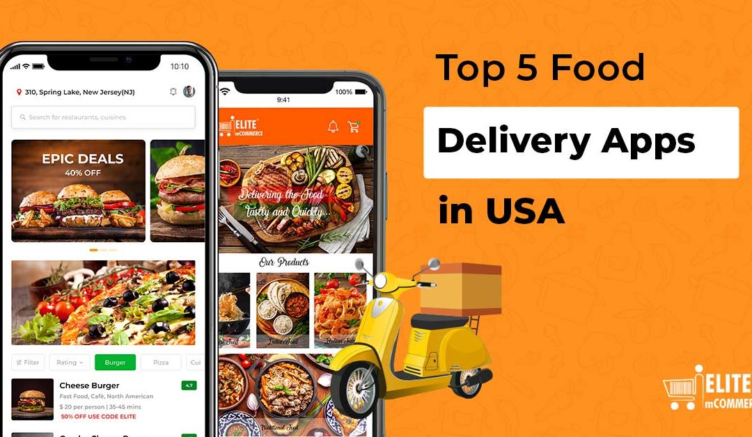 Top 5 Food Delivery Apps in USA