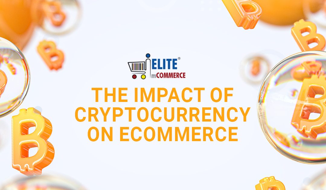 The Impact of Cryptocurrency on eCommerce